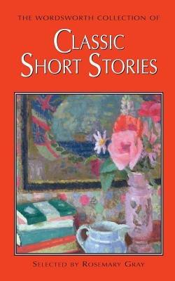 The Wordsworth Collection of Classic Short Stories - Various - cover