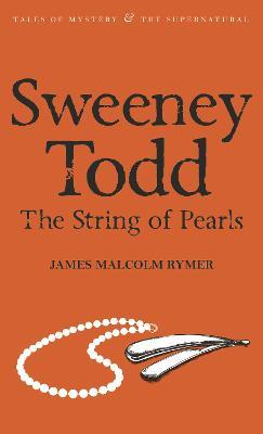 Sweeney Todd: The String of Pearls - James Malcolm Rymer - cover