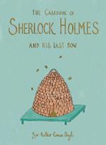 The Casebook of Sherlock Holmes & His Last Bow (Collector's Edition)