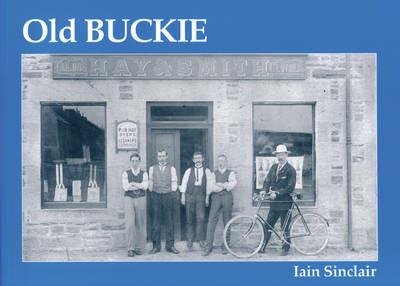 Old Buckie - Iain Sinclair - cover