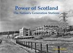 Power of Scotland: The Nation's Old Generation Stations