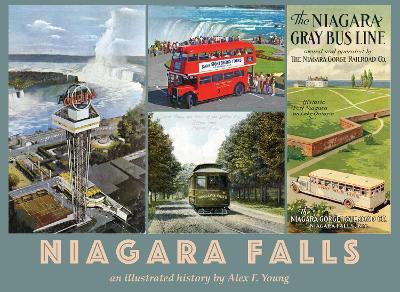 Niagara Falls: an illustrated history by Alex F. Young - Alex F. Young - cover