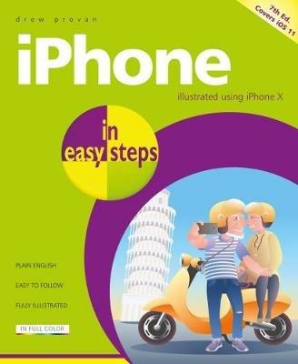 iPhone in easy steps, 7th Edition: Covers iPhone X and iOS 11 - Drew Provan - cover