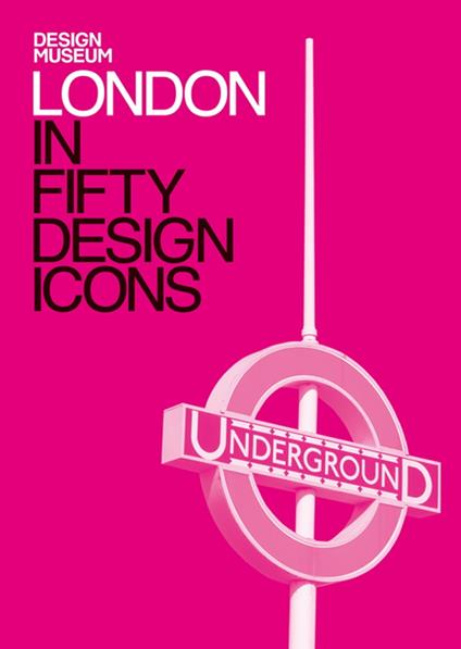 London in Fifty Design Icons