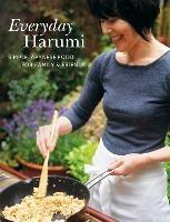 Everyday Harumi: Simple Japanese food for family and friends - Harumi Kurihara - cover
