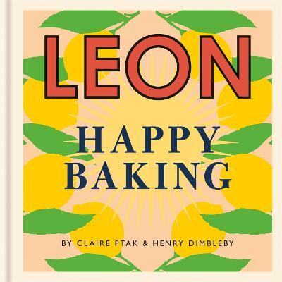 Happy Leons: Leon Happy Baking - Henry Dimbleby,Claire Ptak - cover