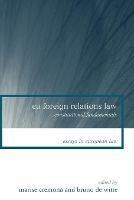 EU Foreign Relations Law: Constitutional Fundamentals - cover