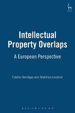 Intellectual Property Overlaps: A European Perspective