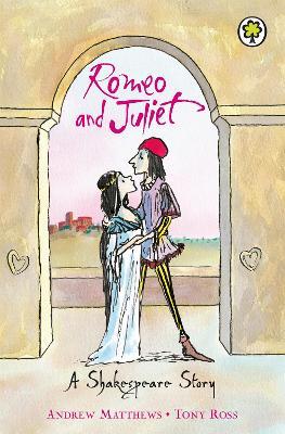 A Shakespeare Story: Romeo And Juliet - Andrew Matthews - cover