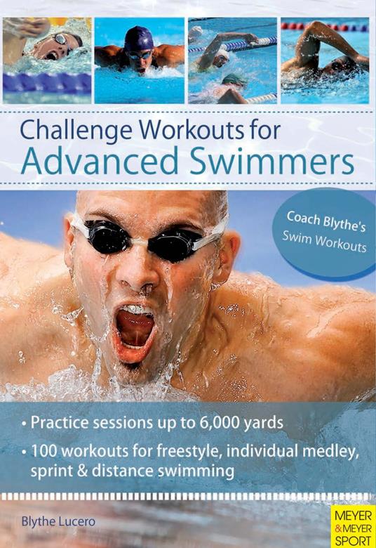 Challenge Workouts for Advanced Swimmers