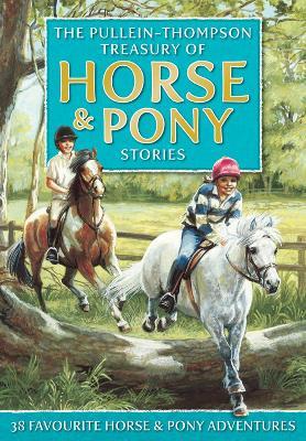 Treasury of Horse and Pony Stories - Christine Pullein-Thompson,Diana Pullein-Thompson,Josephine Pullein-Thompson - cover