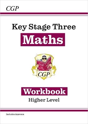 New KS3 Maths Workbook - Higher (includes answers) - CGP Books - cover