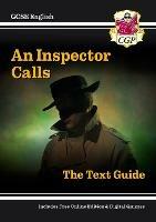 GCSE English Text Guide - An Inspector Calls includes Online Edition & Quizzes - CGP Books - cover