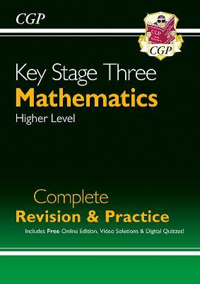 New KS3 Maths Complete Revision & Practice – Higher (includes Online Edition, Videos & Quizzes) - CGP Books - cover