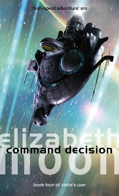 Command Decision: Vatta's War: Book Four - Elizabeth Moon - cover