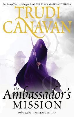 The Ambassador's Mission: Book 1 of the Traitor Spy - Trudi Canavan - cover