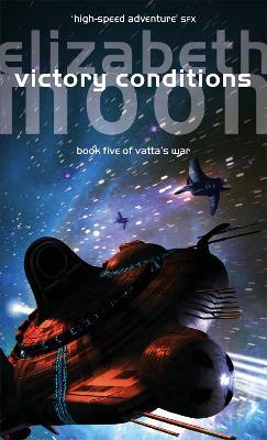 Victory Conditions: Vatta's War: Book Five - Elizabeth Moon - cover