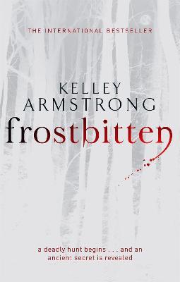 Frostbitten: Book 10 in the Women of the Otherworld Series - Kelley Armstrong - cover