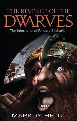 The Revenge Of The Dwarves: Book 3 - Markus Heitz - cover