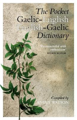 The Pocket Gaelic-English English-Gaelic Dictionary - Angus Watson - cover