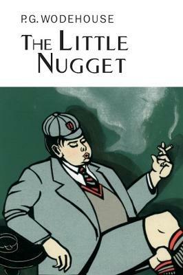 The Little Nugget - P.G. Wodehouse - cover