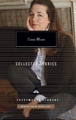 Collected Stories - Lorrie Moore - cover