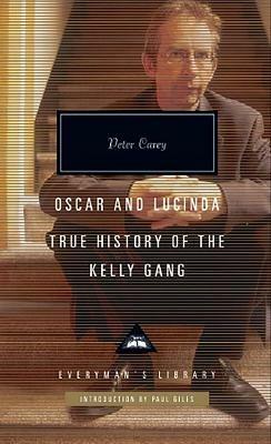 Oscar and Lucinda: True History of the Kelly Gang - Peter Carey - cover