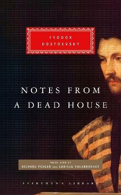 Notes from a Dead House - Fyodor Dostoevsky - cover