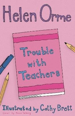 Trouble with Teachers - Orme Helen - cover