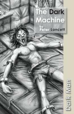The Dark Machine: Set Three - Lancett Peter - cover