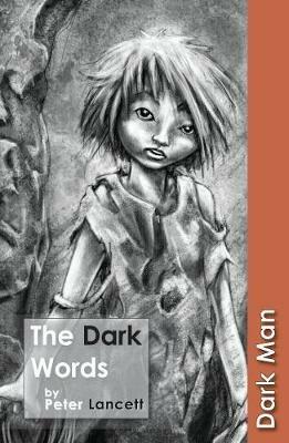 The Dark Words: Set Three - Lancett Peter - cover
