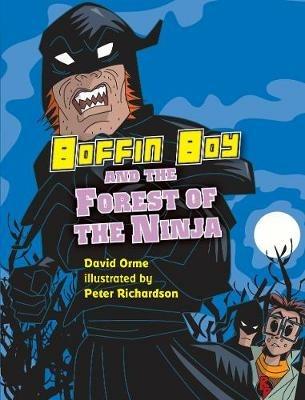 Boffin Boy and the Forest of the Ninja - Orme David - cover