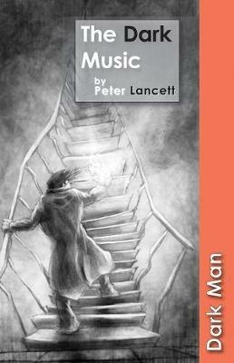 The Dark Music - Lancett Peter - cover