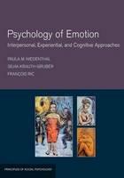 Psychology of Emotion: Interpersonal, Experiential, and Cognitive Approaches