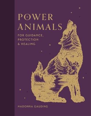 Power Animals: For Guidance, Protection and Healing - Madonna Gauding - cover