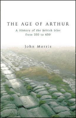 The Age Of Arthur - John Morris - cover