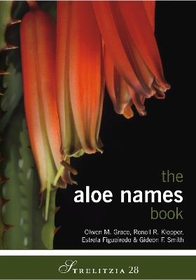 Aloe Names Book, The - Olwen. M. Grace,Estrela Figueiredo,Gideon F Smith - cover