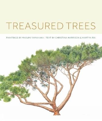 Treasured Trees - Masumi Yamanaka,Christina Harrison,Martyn Rix - cover