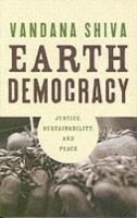Earth Democracy: Justice, Sustainability and Peace - Vandana Shiva - cover