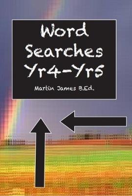 Word Searches Yr 4-5 - Martin James - cover