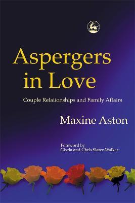 Aspergers in Love - Maxine Aston - cover