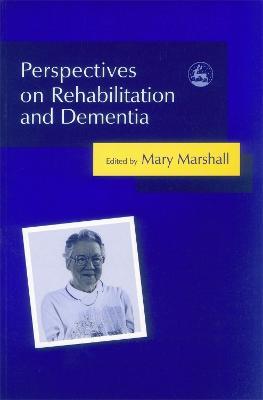 Perspectives on Rehabilitation and Dementia - cover