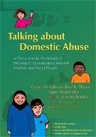 Talking about Domestic Abuse: A Photo Activity Workbook to Develop Communication Between Mothers and Young People