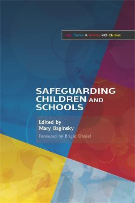 Safeguarding Children and Schools - Mary Baginsky - cover