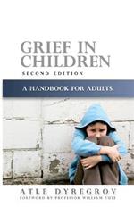 Grief in Children: A Handbook for Adults