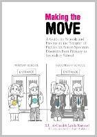 Making the Move: A Guide for Schools and Parents on the Transfer of Pupils with Autism Spectrum Disorders (Asds) from Primary to Secondary School - Kay Al-Ghani,Lynda Kenward - cover