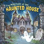 Mystery of the Haunted House