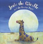 Josie the Giraffe and the Starry Night: A Picture Story for the Under 5s, Embellished with Silver Stars