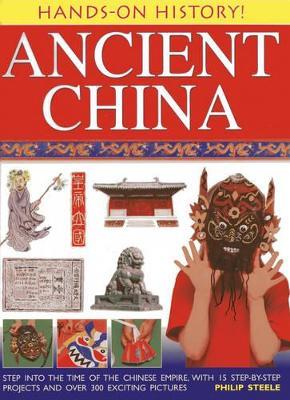 Hands on History: Ancient China - Philip Steele - cover