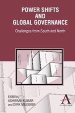 Power Shifts and Global Governance: Challenges from South and North